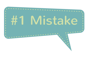 #1 Mistake